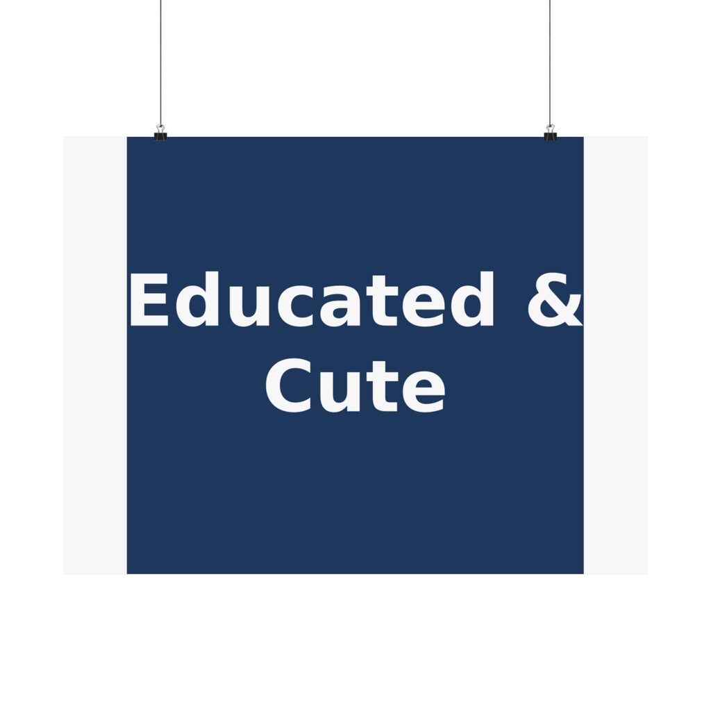 Educated & Cute - KayKay Poster