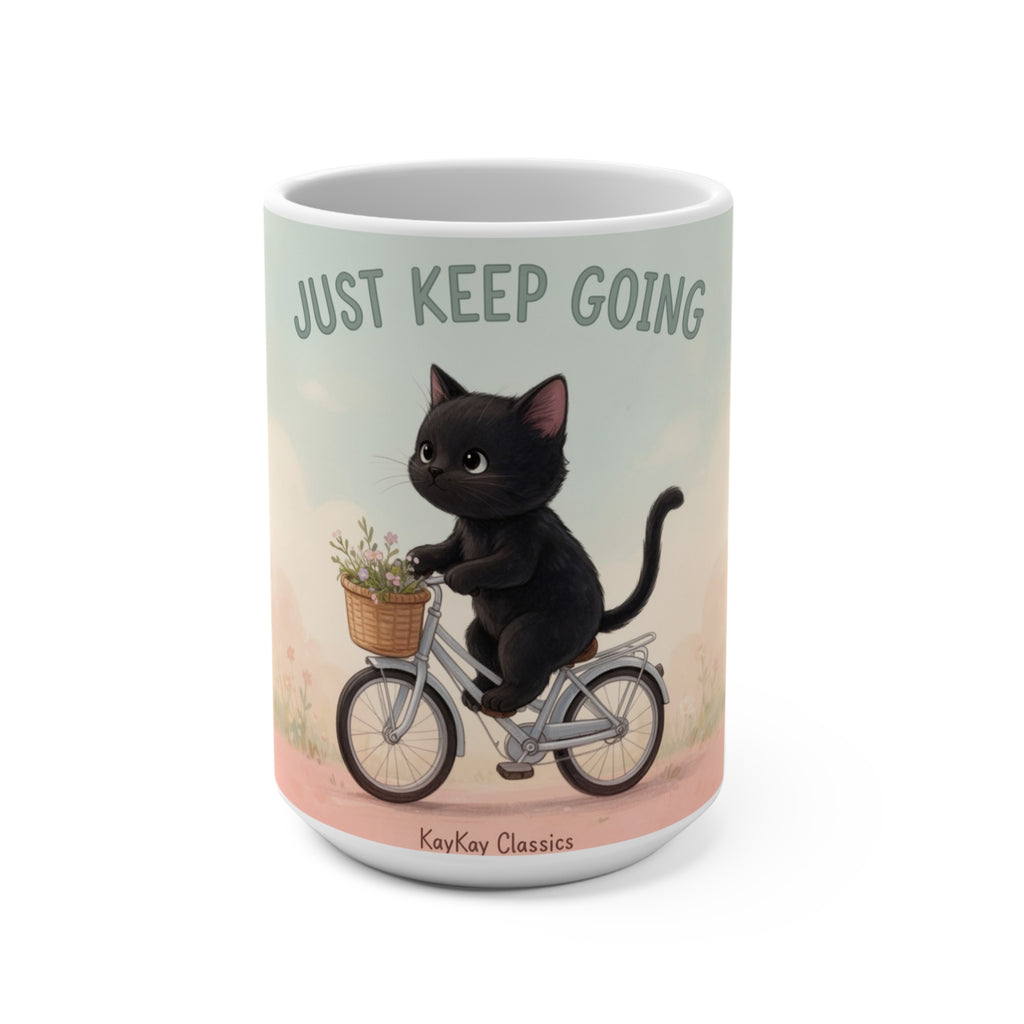 JUST KEEP GOING Mug 15oz