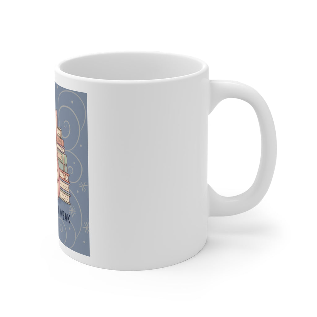 Bear Mug 11oz – Soft Doesnt Mean Weak