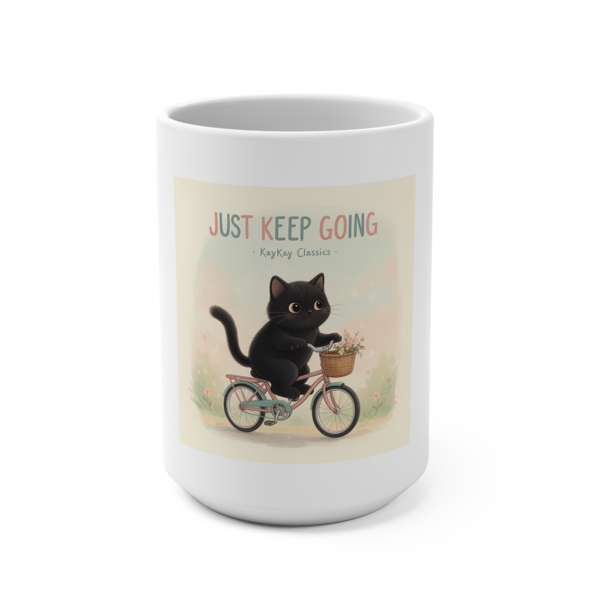 JUST KEEP GOING Mug 15oz