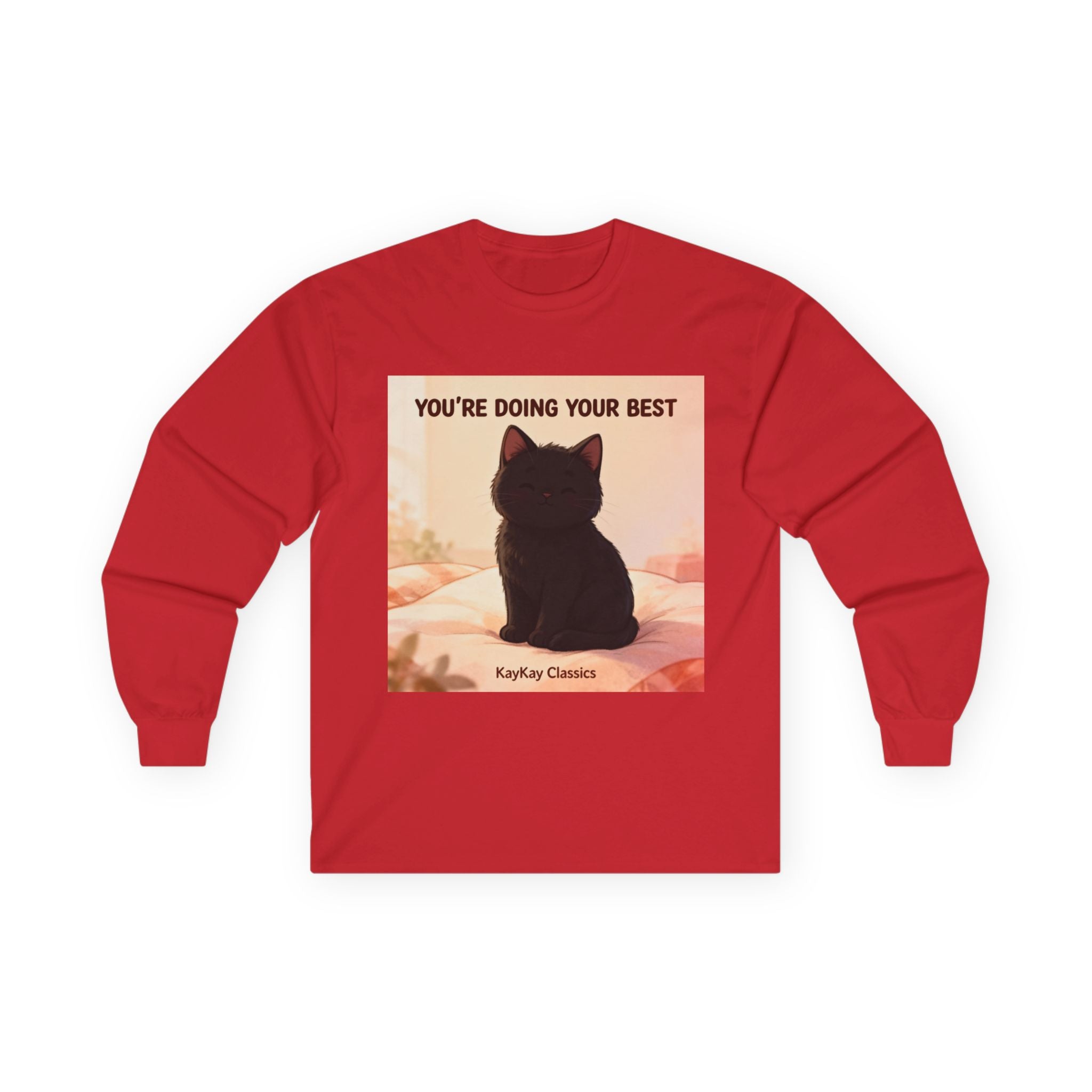 YOURE DOING YOUR BEST Long Sleeve Tee