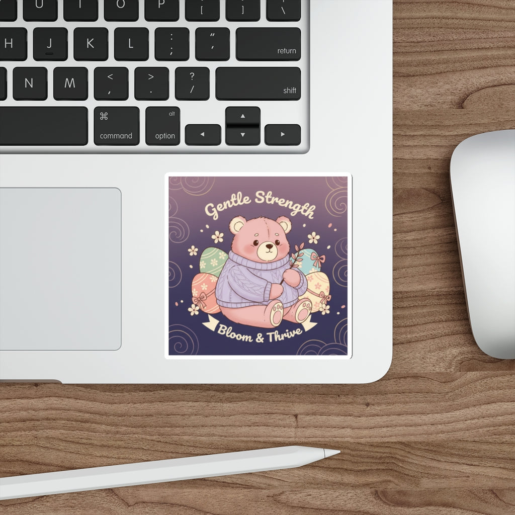 Bear Die-Cut Sticker – Gentle Strength Bloom Thrive