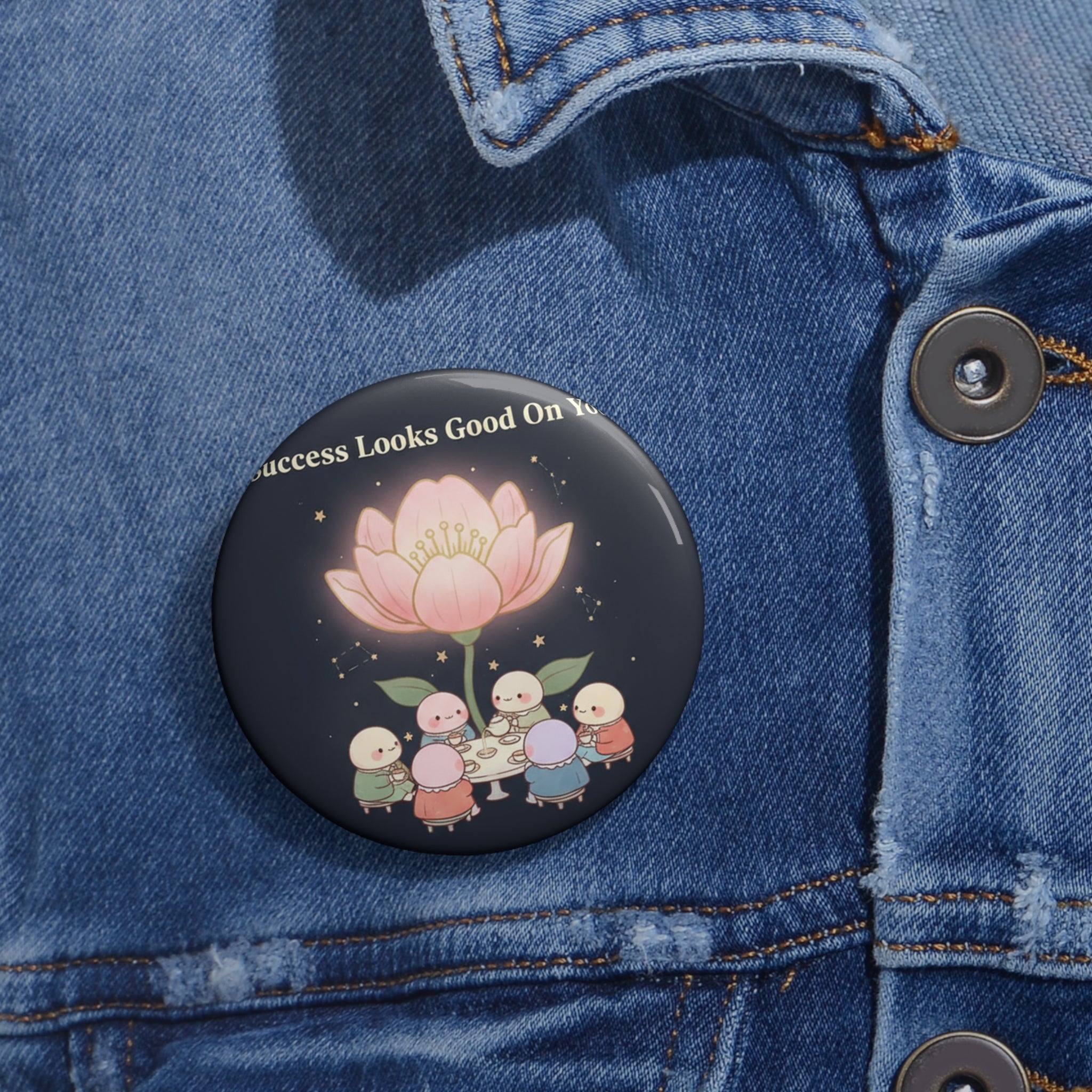 Tiny Chibi Creatures Pin Button – Success Looks Good on You