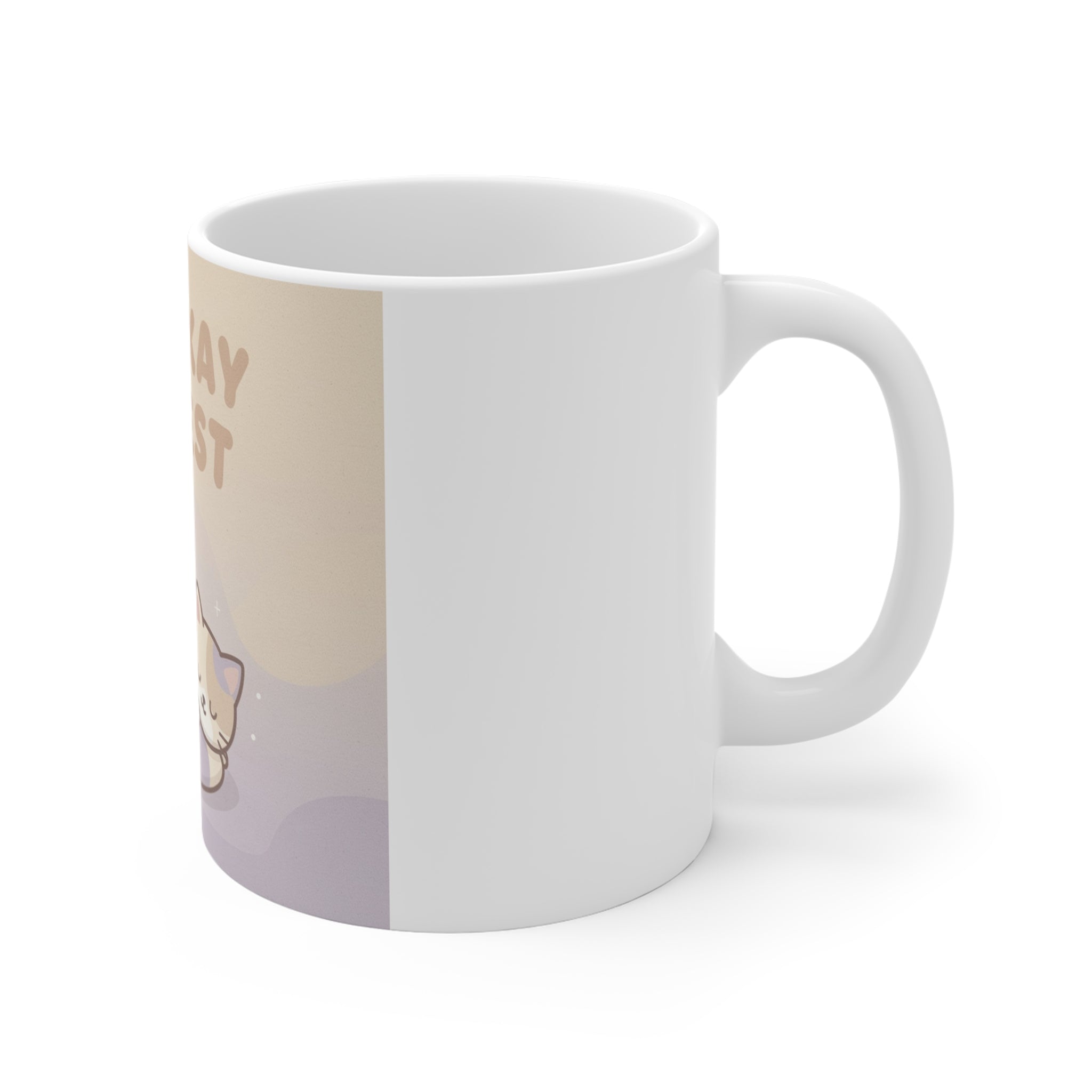 ITS OKAY TO REST Mug 11oz