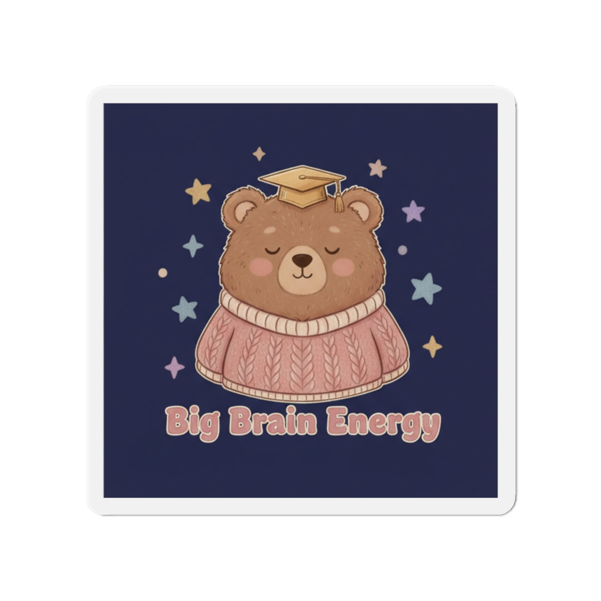 Bear Die-Cut Magnet – Big Brain Energy