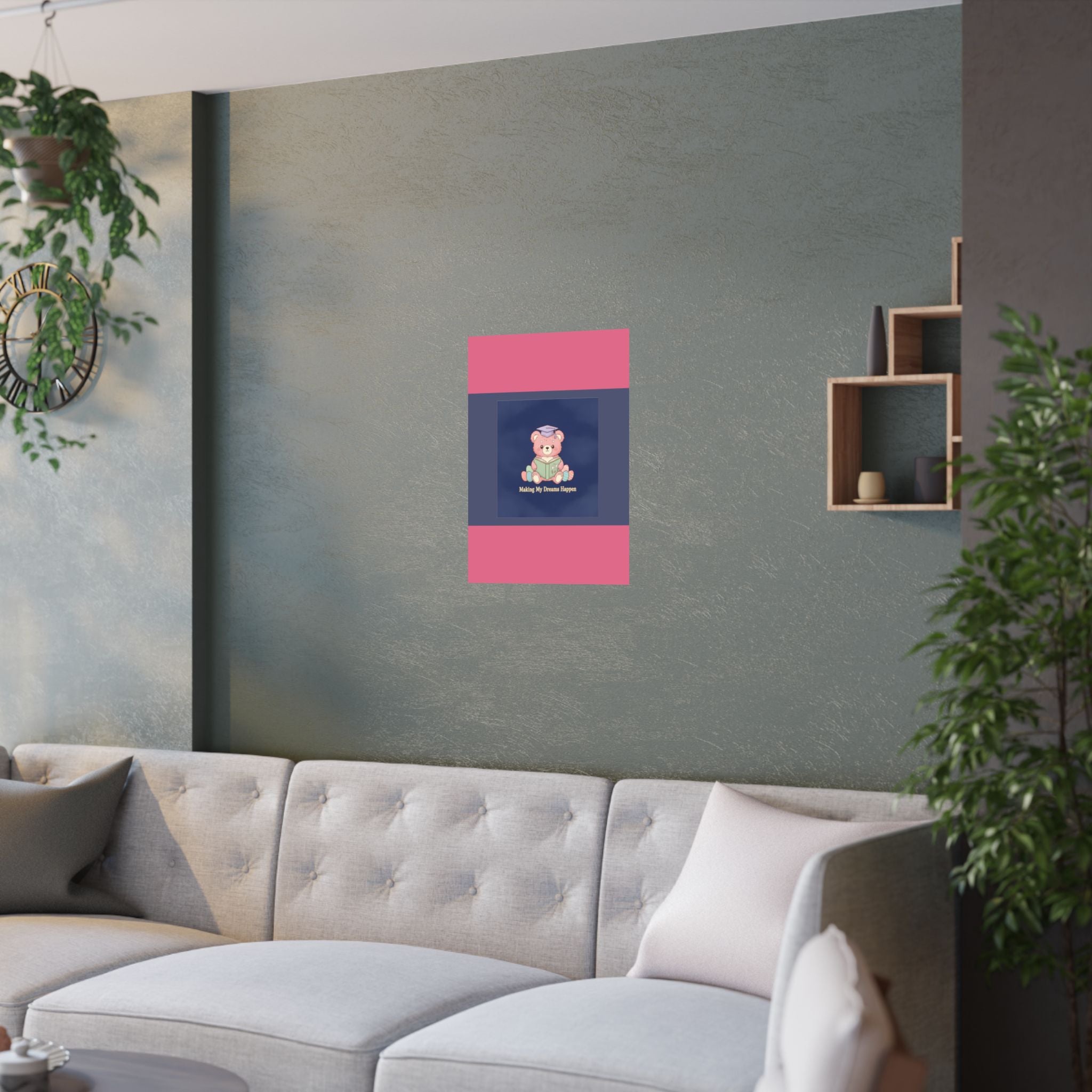 Bear Poster – Making My Dreams Happen