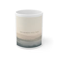 THIS MOMENT WILL PASS Mug 11oz