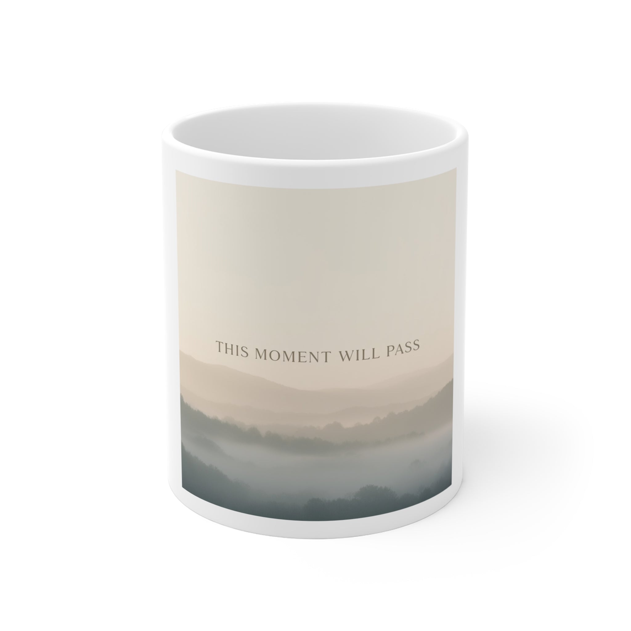 THIS MOMENT WILL PASS Mug 11oz