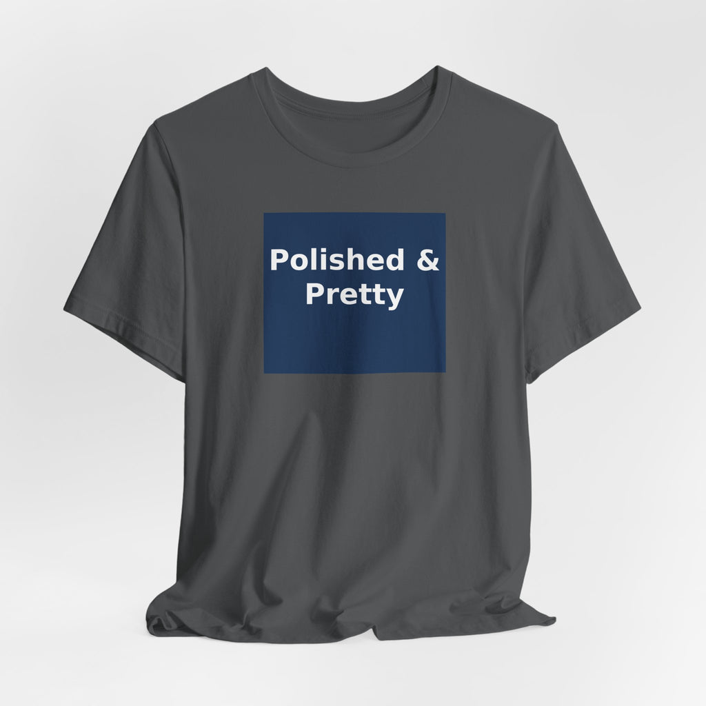 Polished & Pretty - KayKay Women Tee