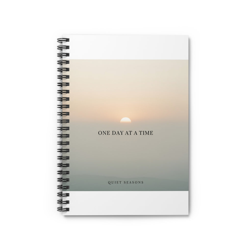 ONE DAY AT A TIME Spiral Notebook