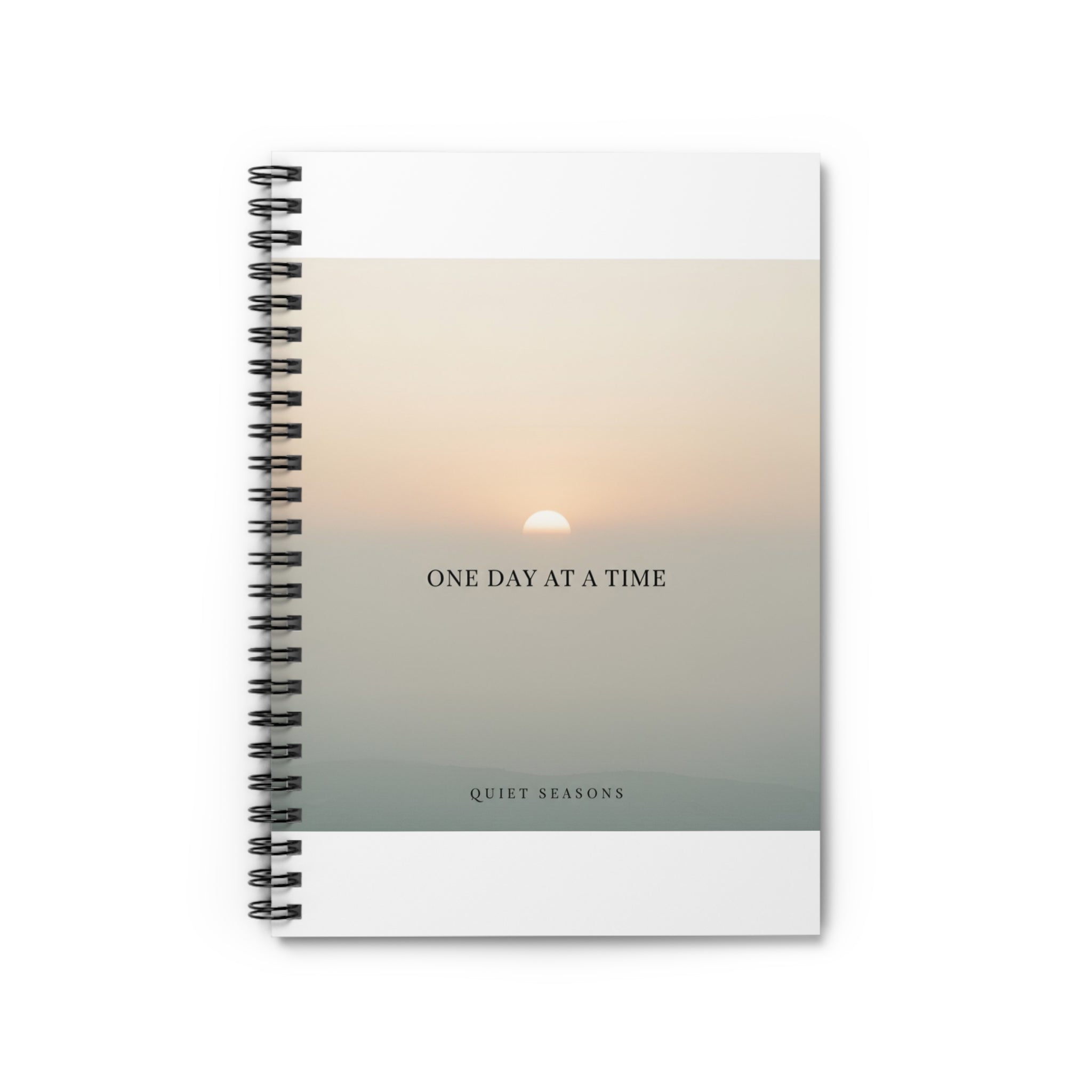 ONE DAY AT A TIME Spiral Notebook