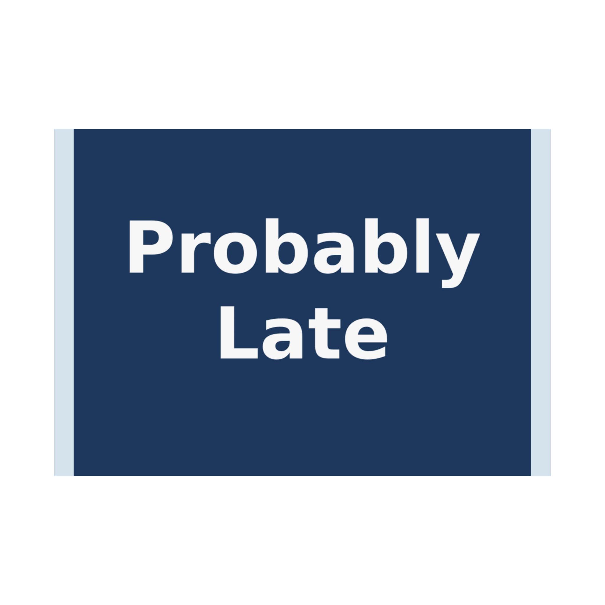 "Probably Late" Black Cat Poster | Trendy Gift for Her | Lifestyle | KayKay Classics