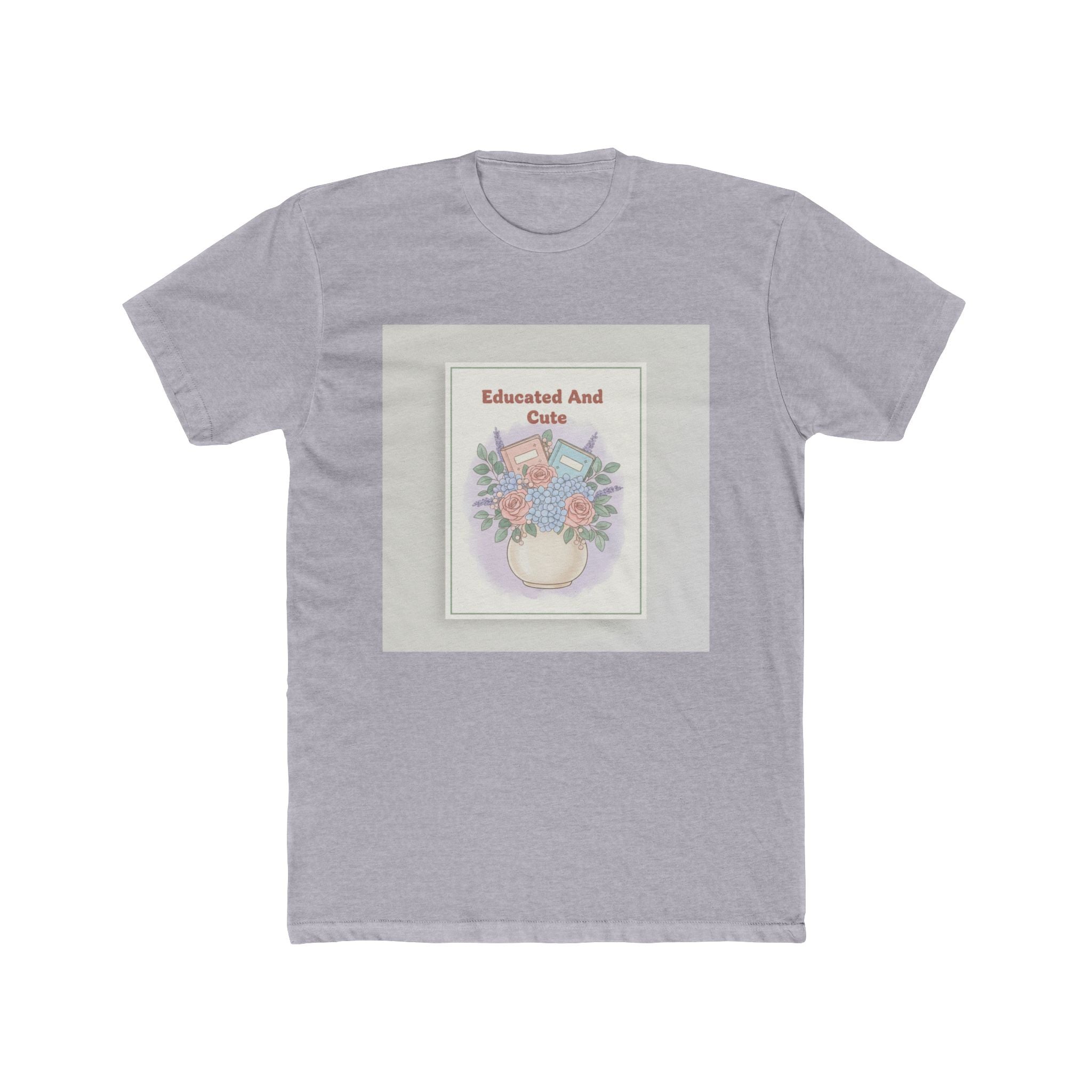 Educated And Cute Unisex Tee