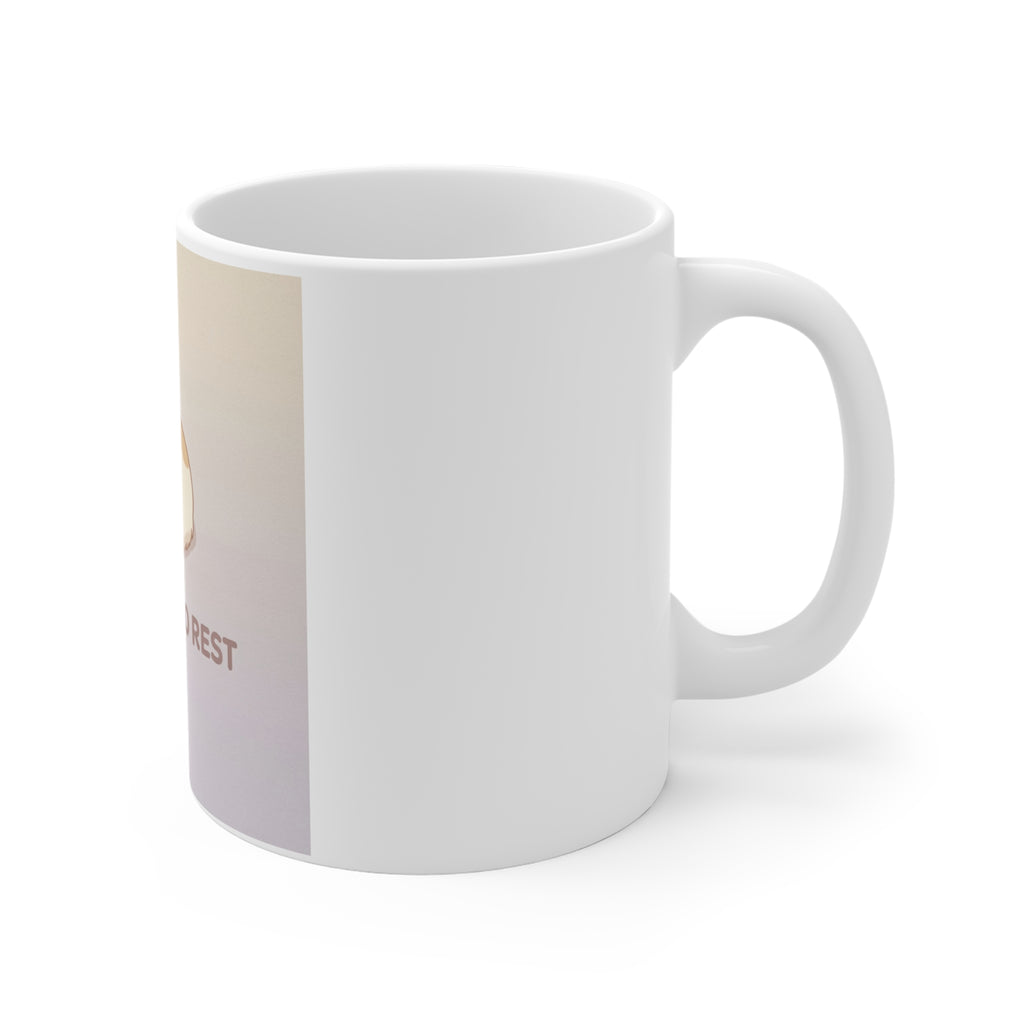 ITS OKAY TO REST Mug 11oz