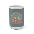 You Are Doing Better Than You Think Birds Mug 15oz