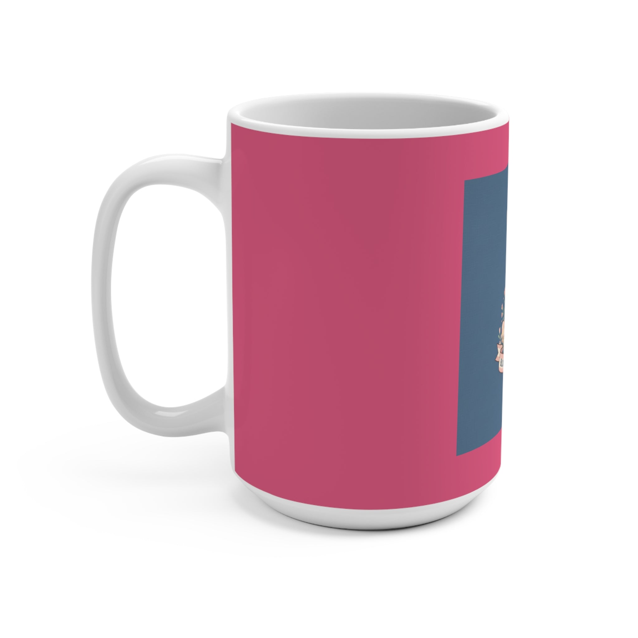 Bunny Mug 15oz – Bloom at Your Own Pace