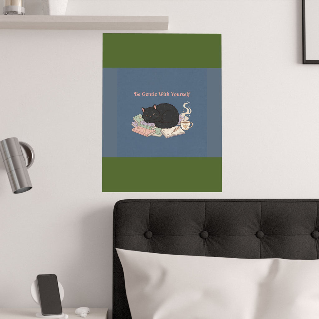 Black Cat Poster – Be Gentle With Yourself