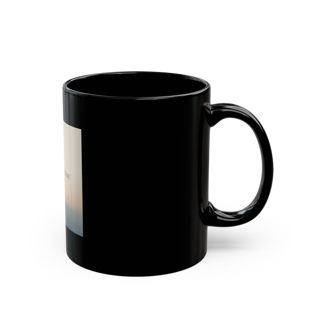 ONE DAY AT A TIME Black Mug 11oz