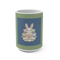 Bunny Mug 15oz – Making My Dreams Happen Soft Life Schola