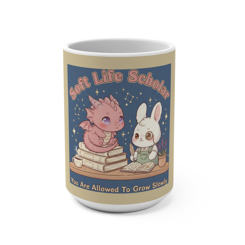 Dragon Mug 15oz – Soft Life Scholar You Are Allowed to Gro