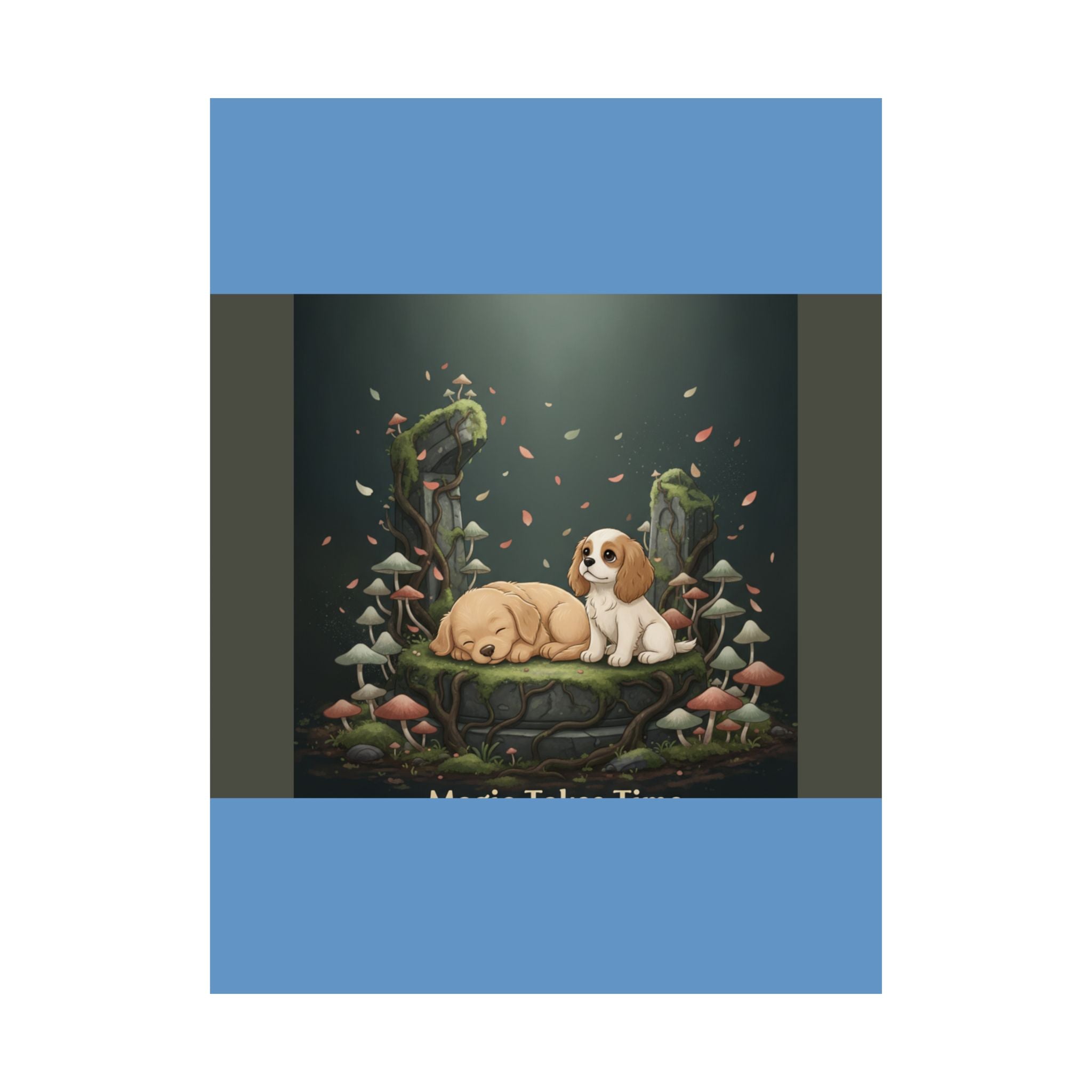Puppies Poster – Magic Takes Time