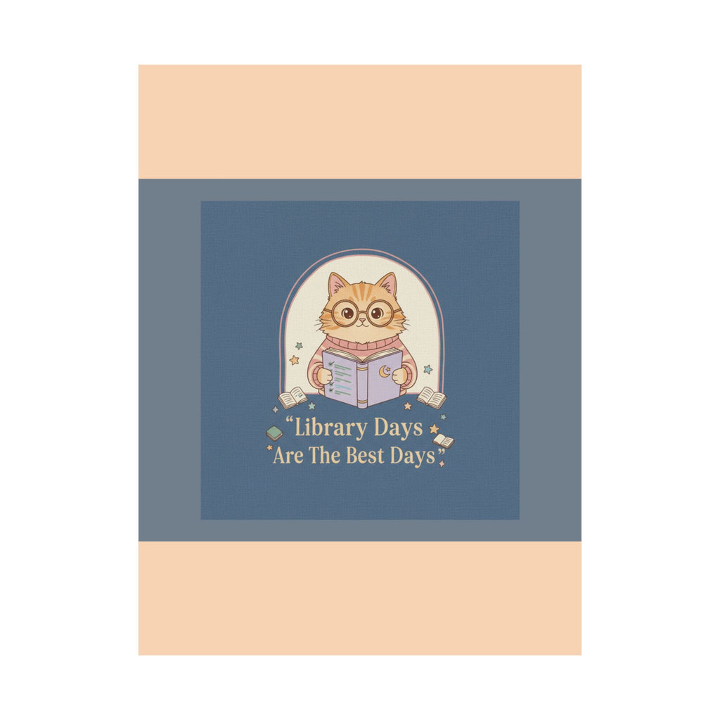Cat Poster – Library Days Are the Best Days