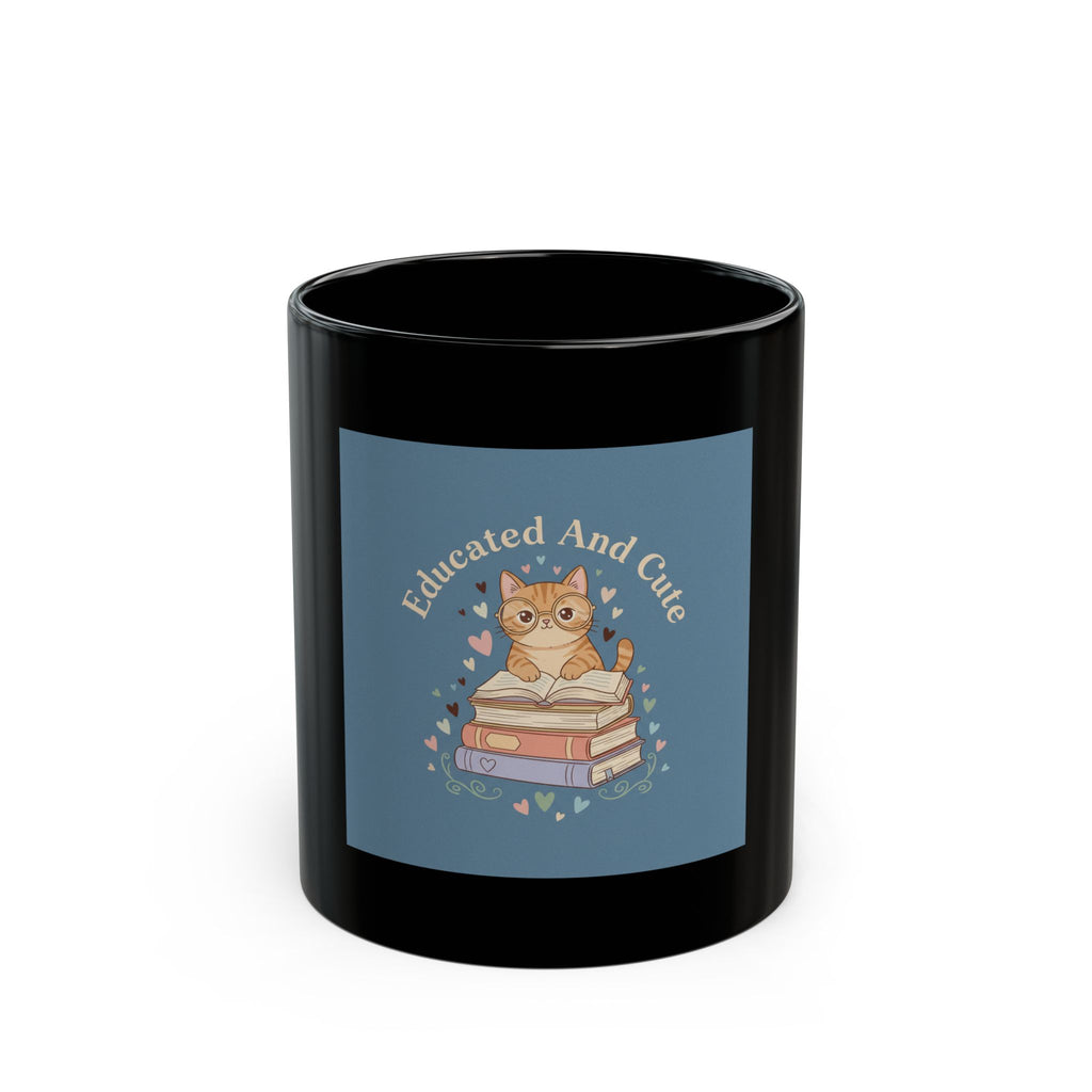 Educated and Cute Black Mug 11oz