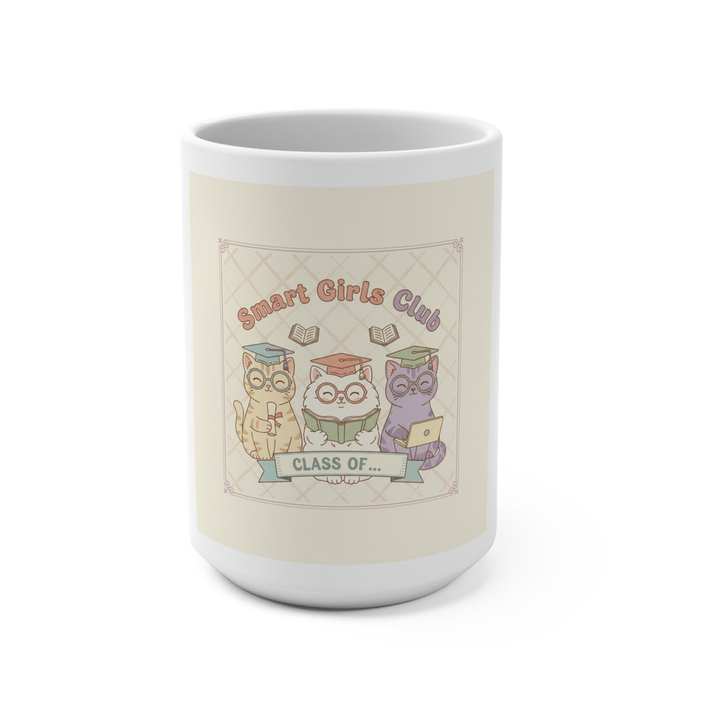 Smart Girls Club CLASS OF Cat Mug 15oz