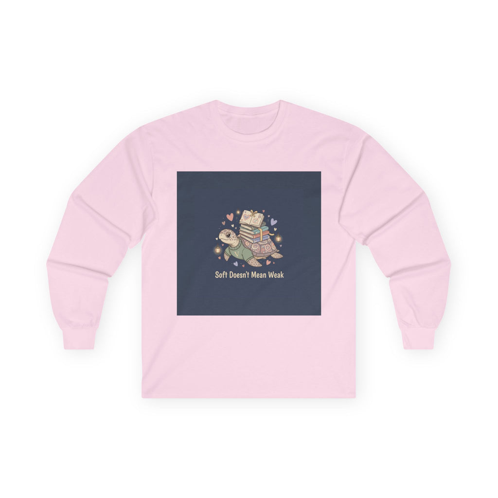 Soft Doesnt Mean Weak Turtle Long Sleeve Tee