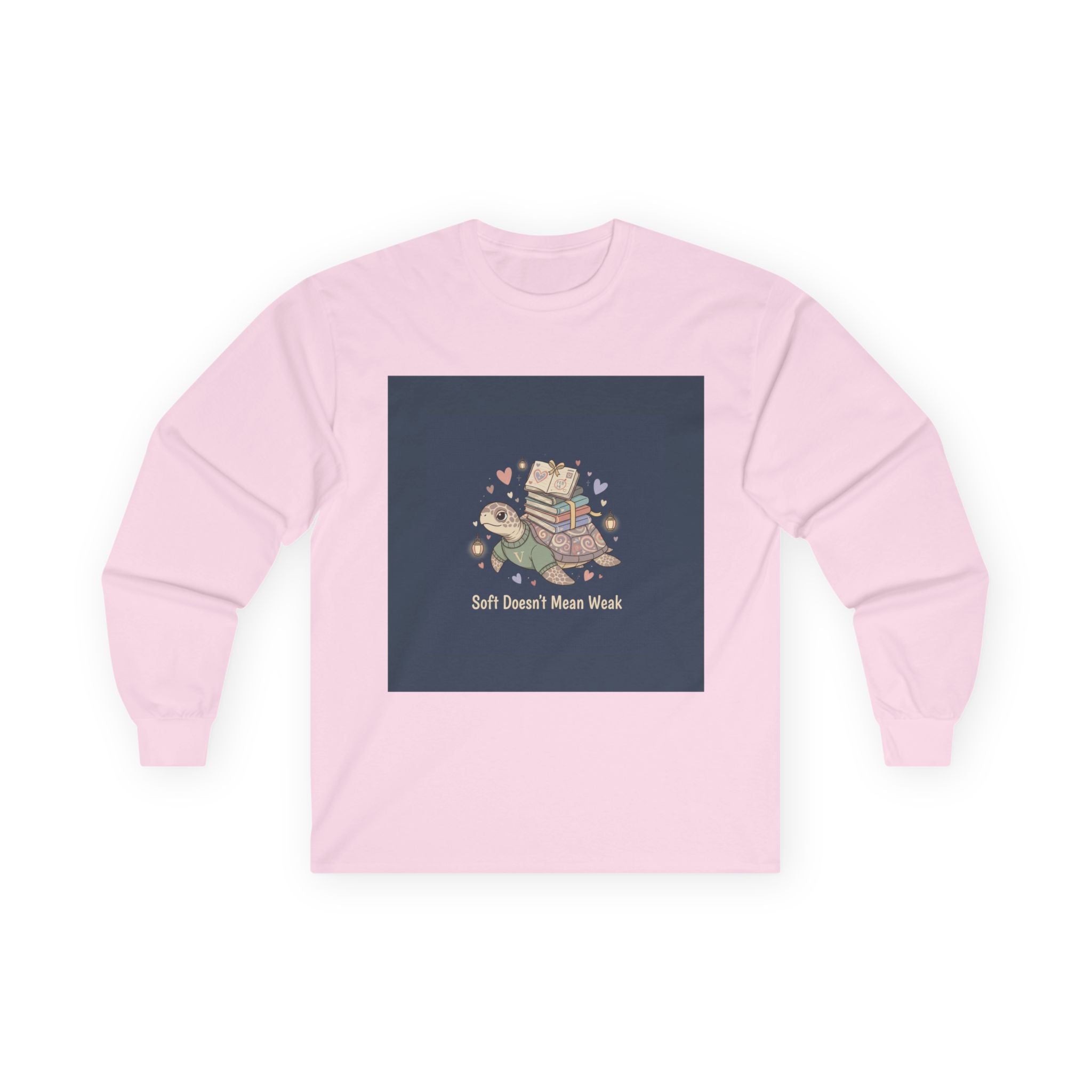 Soft Doesnt Mean Weak Turtle Long Sleeve Tee