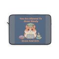Hamster With Laptop Laptop Sleeve – You Are Allowed to Grow Slowly Grace and