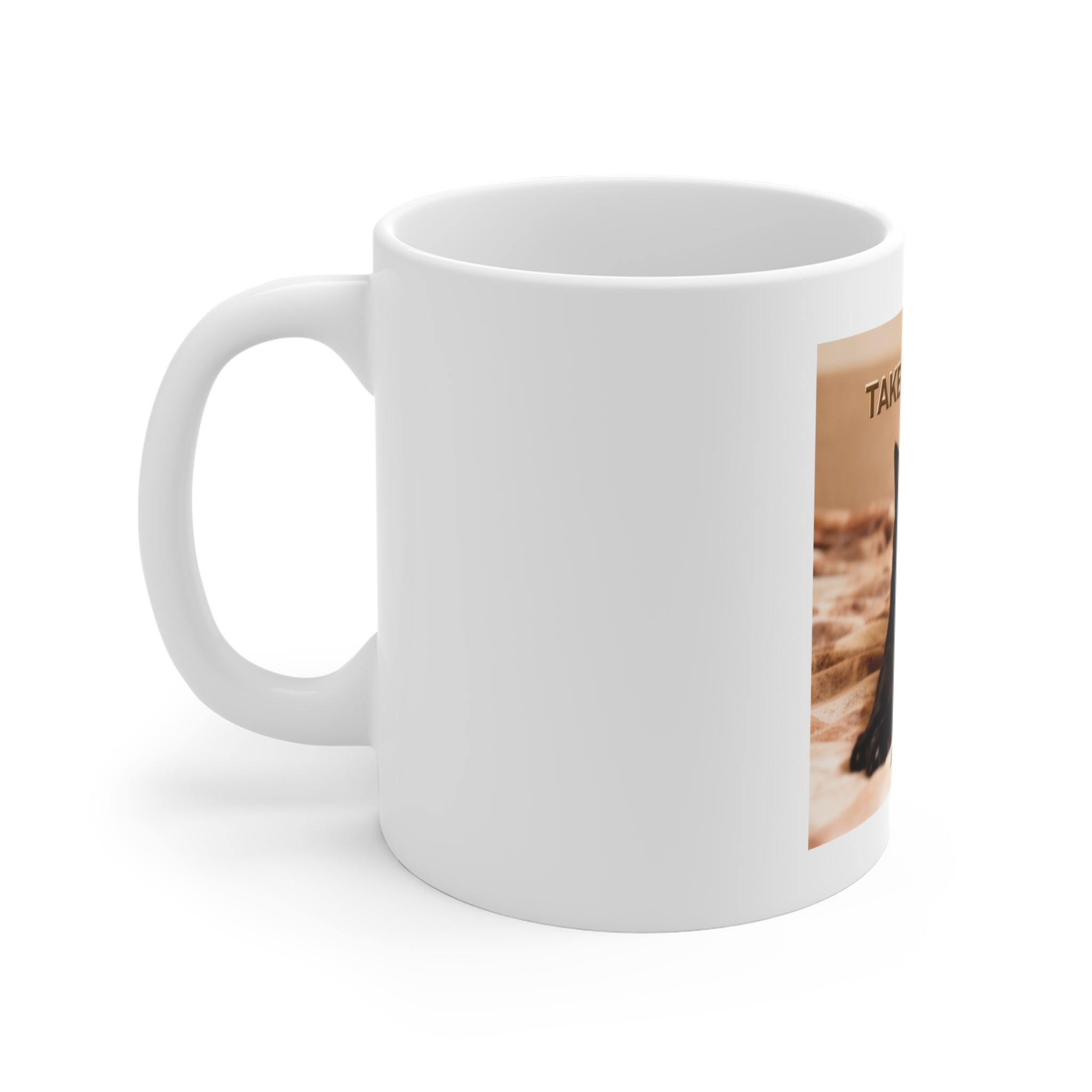TAKE YOUR TIME Mug 11oz