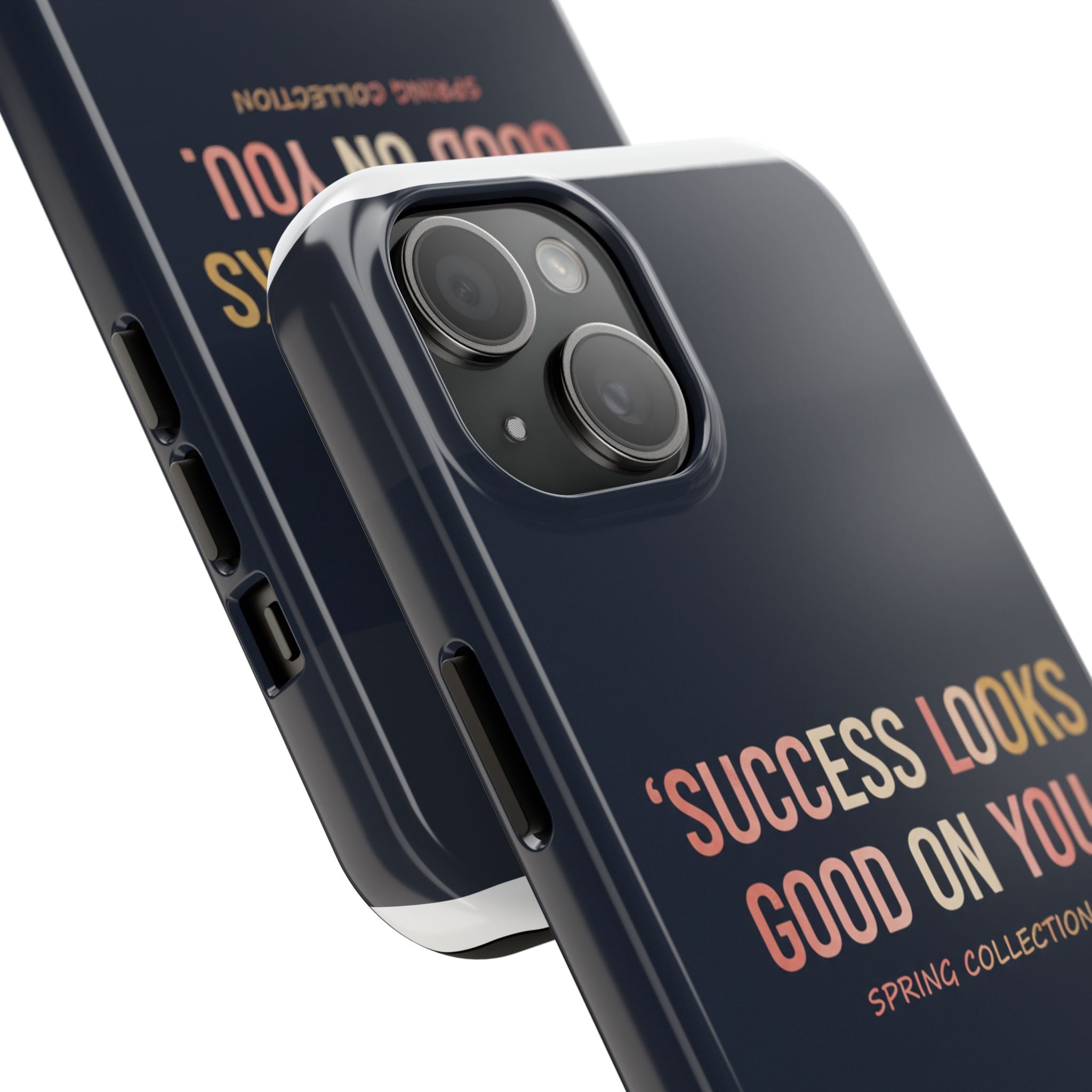 Typography Only Tough Phone Case – Success Looks Good on You Spring Collect