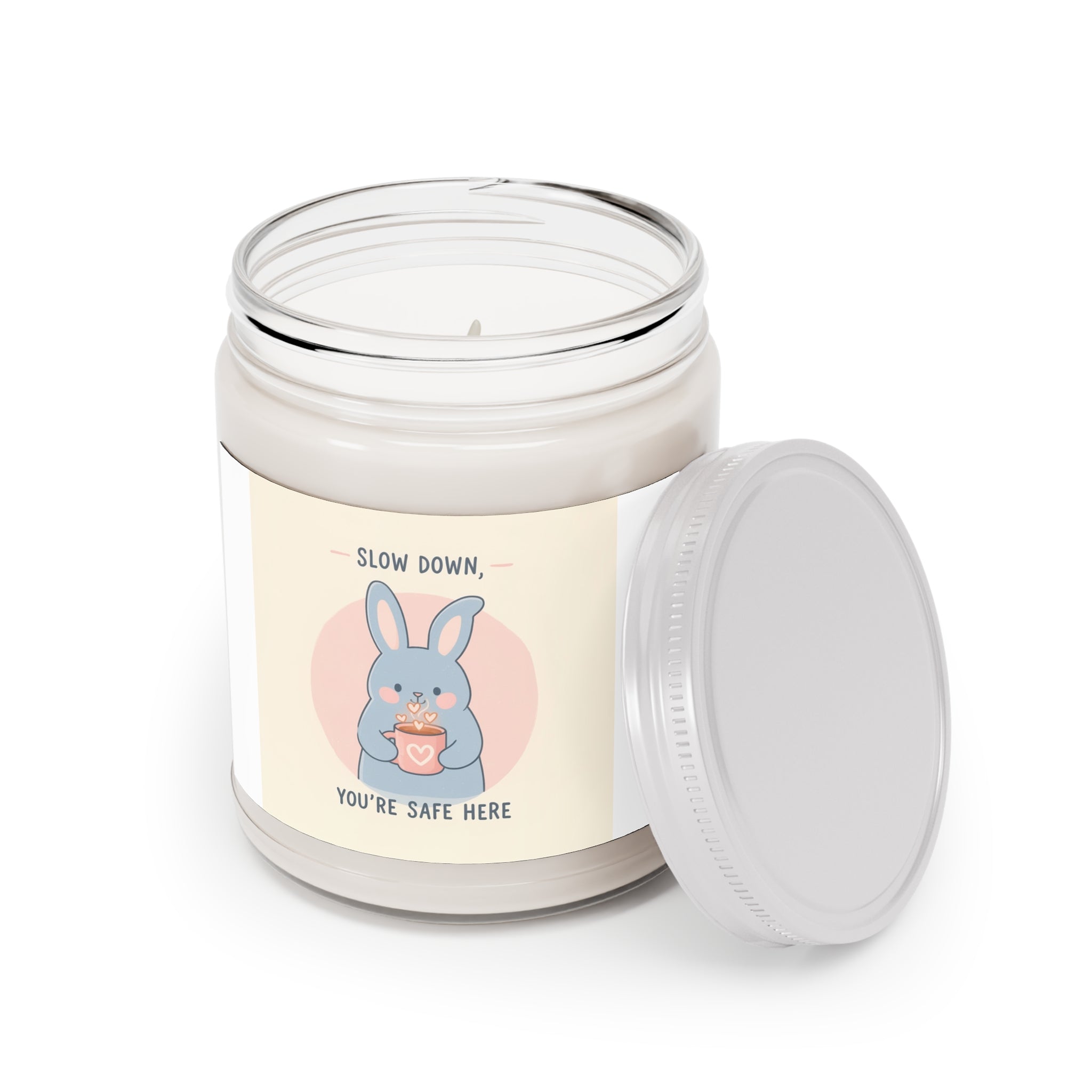 SLOW DOWN, YOURE SAFE HERE Scented Candle