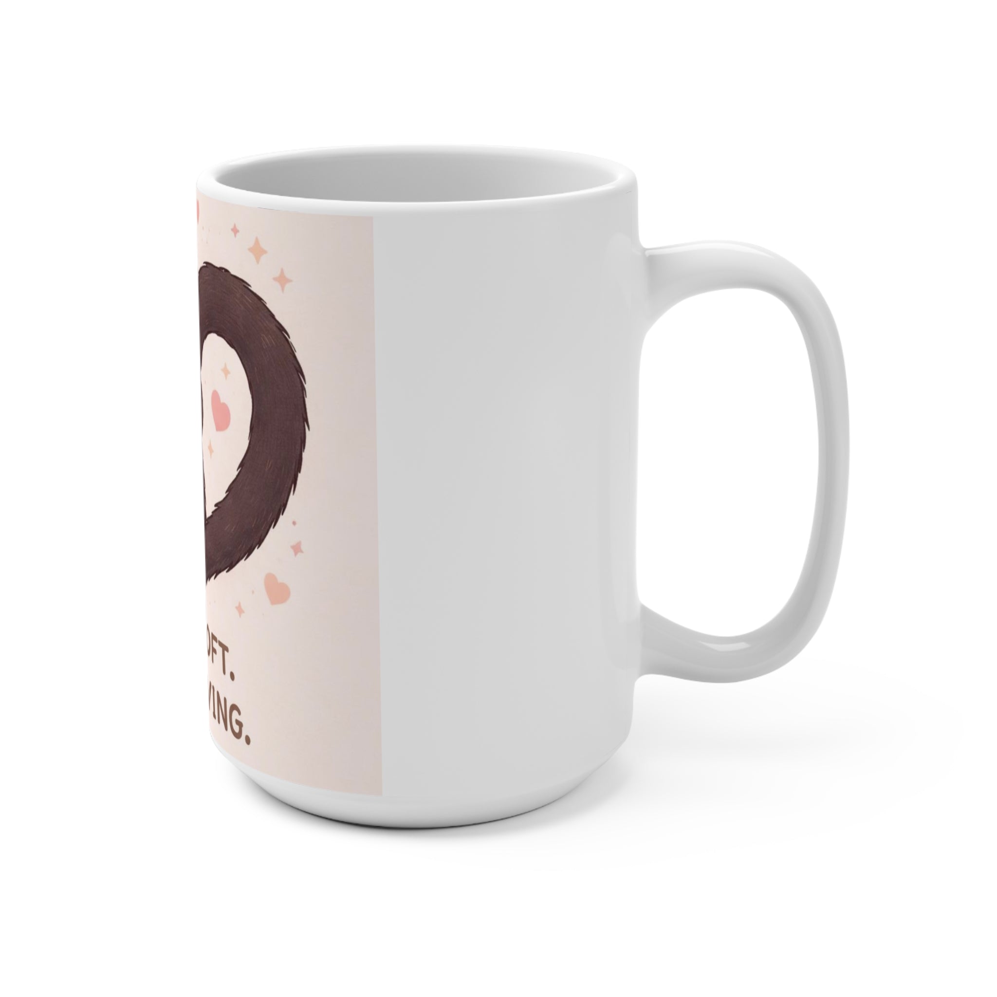 STILL SOFT. STILL LOVING Cat Mug 15oz