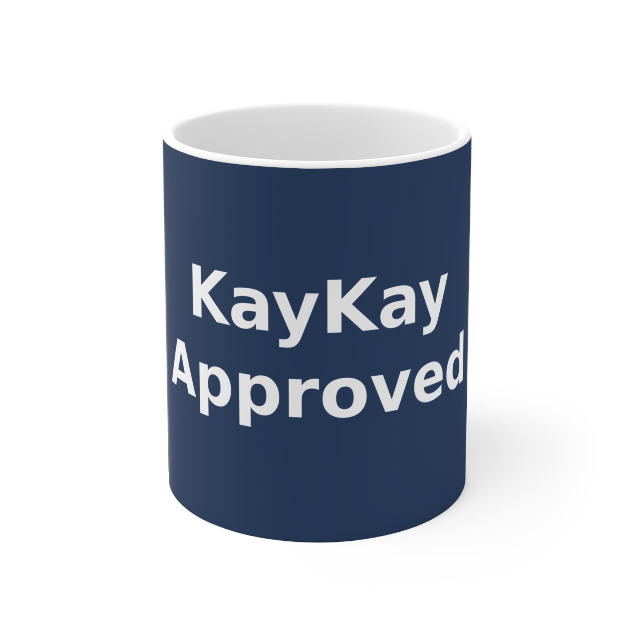 KayKay Approved - KayKay Mug