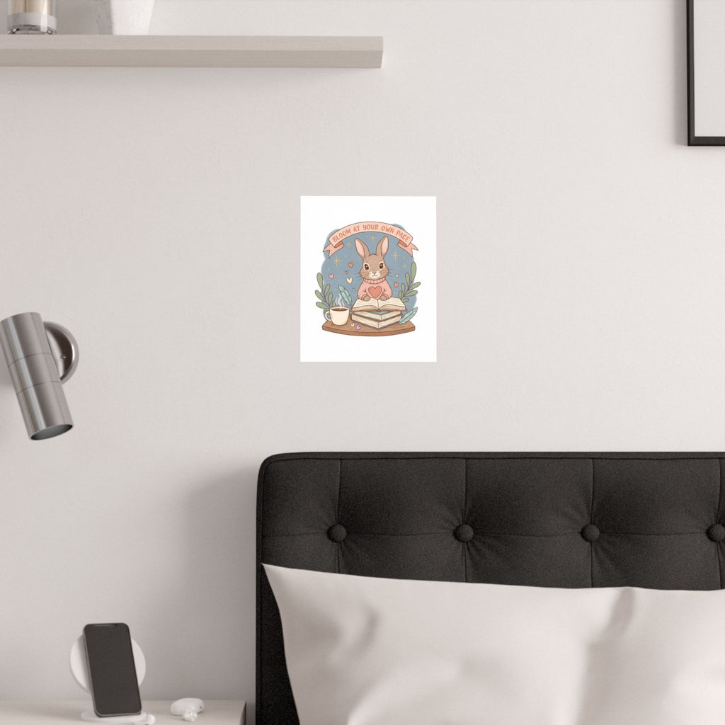 Bloom at Your Own Pace Poster
