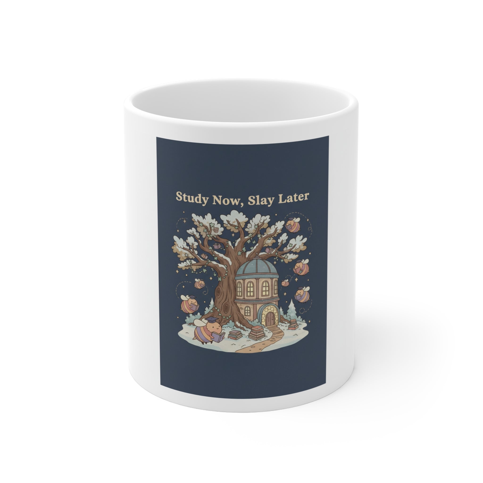 Study Now, Slay Later Mug 11oz