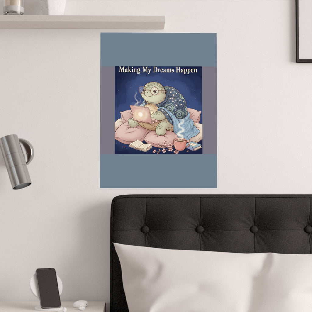 Turtle Poster – Making My Dreams Happen