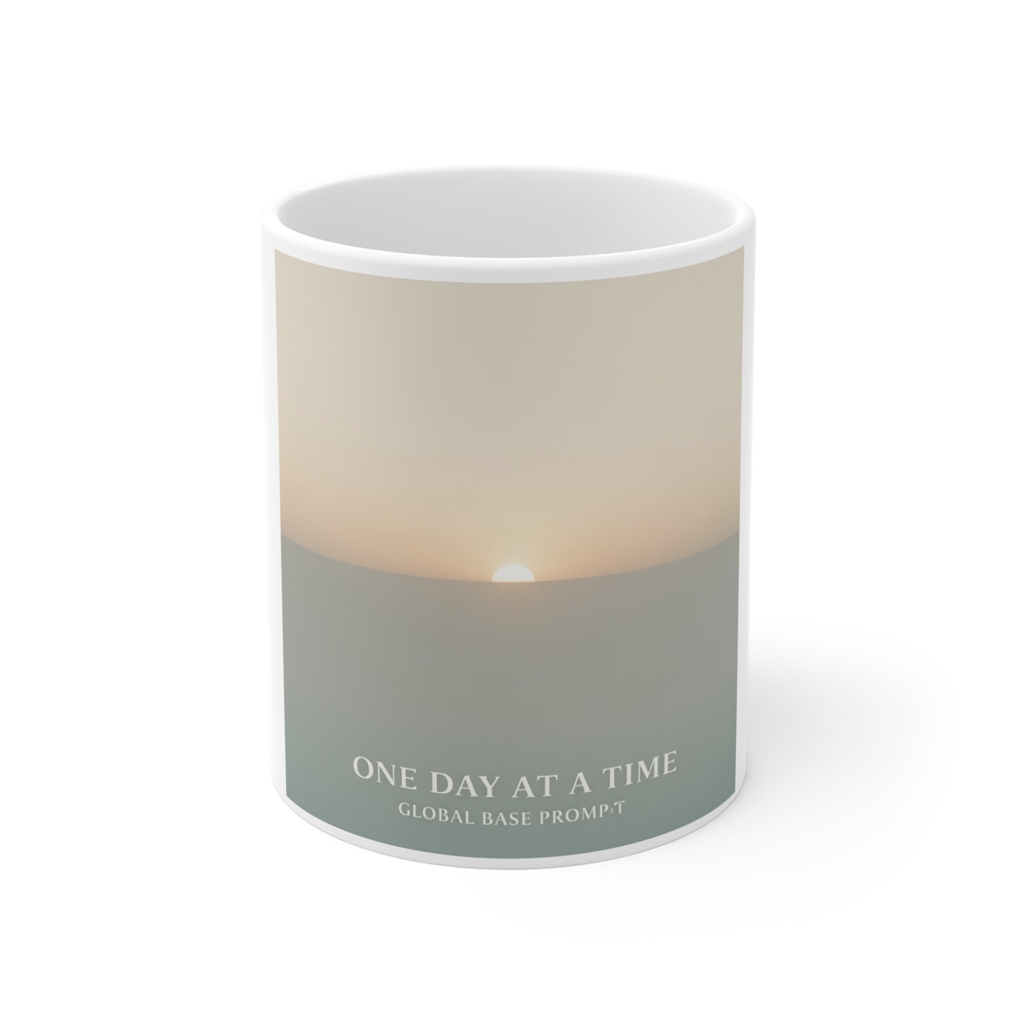 ONE DAY AT A TIME Mug 11oz