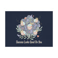success looks good on you Poster