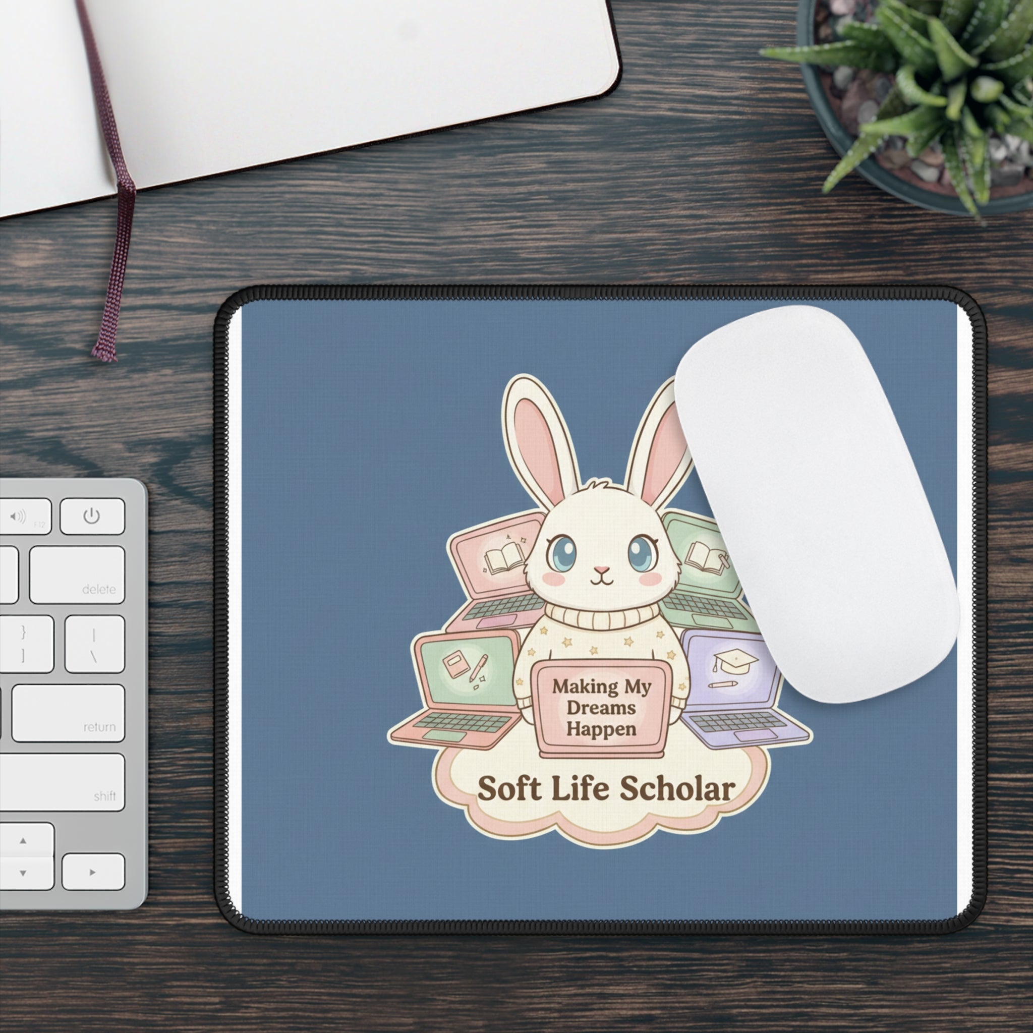 Bunny Mouse Pad – Making My Dreams Happen Soft Life Schola
