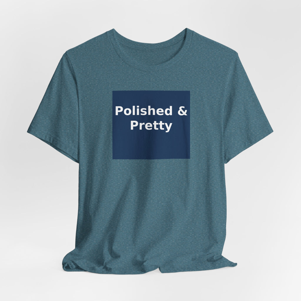 Polished & Pretty - KayKay Women Tee