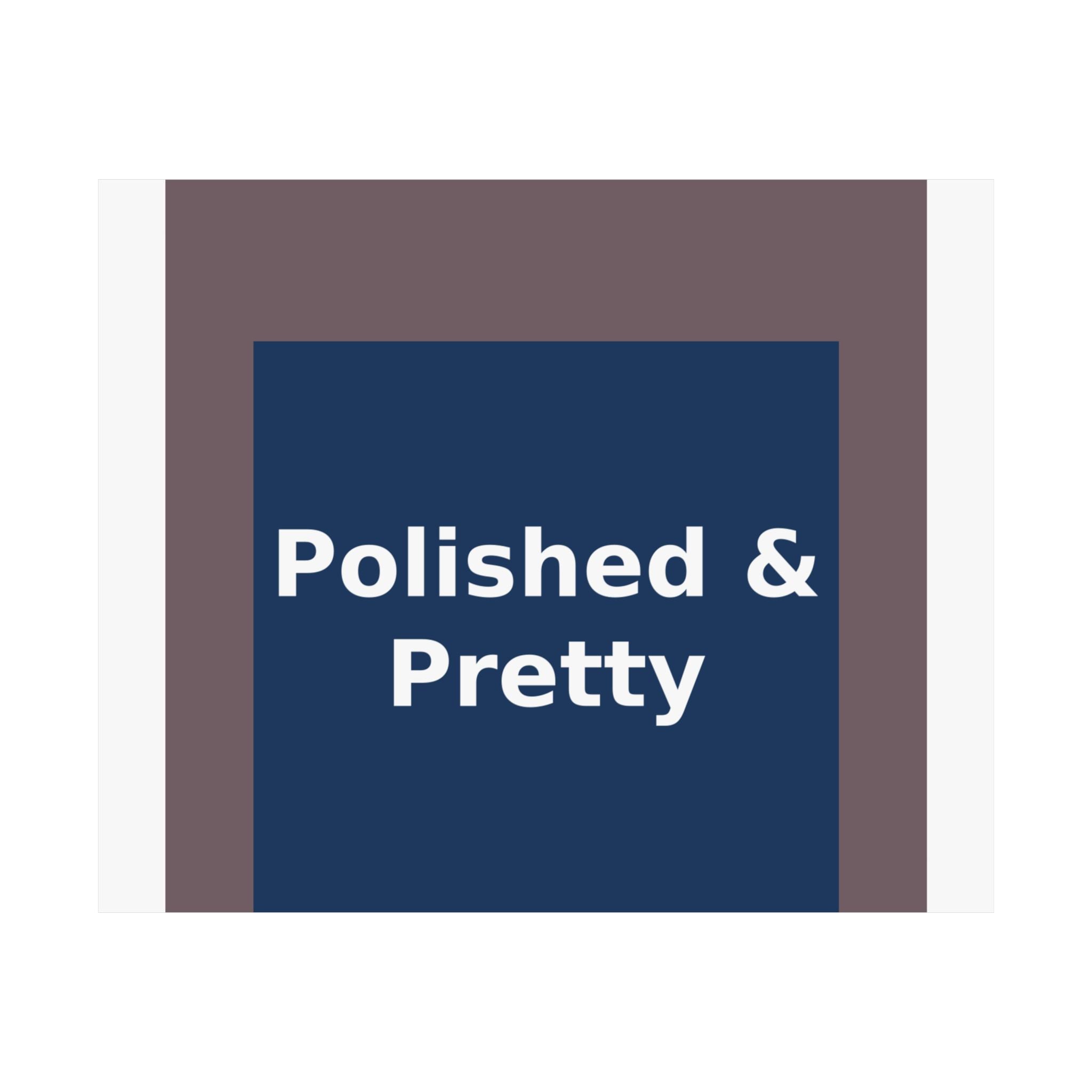 Polished & Pretty - KayKay Poster