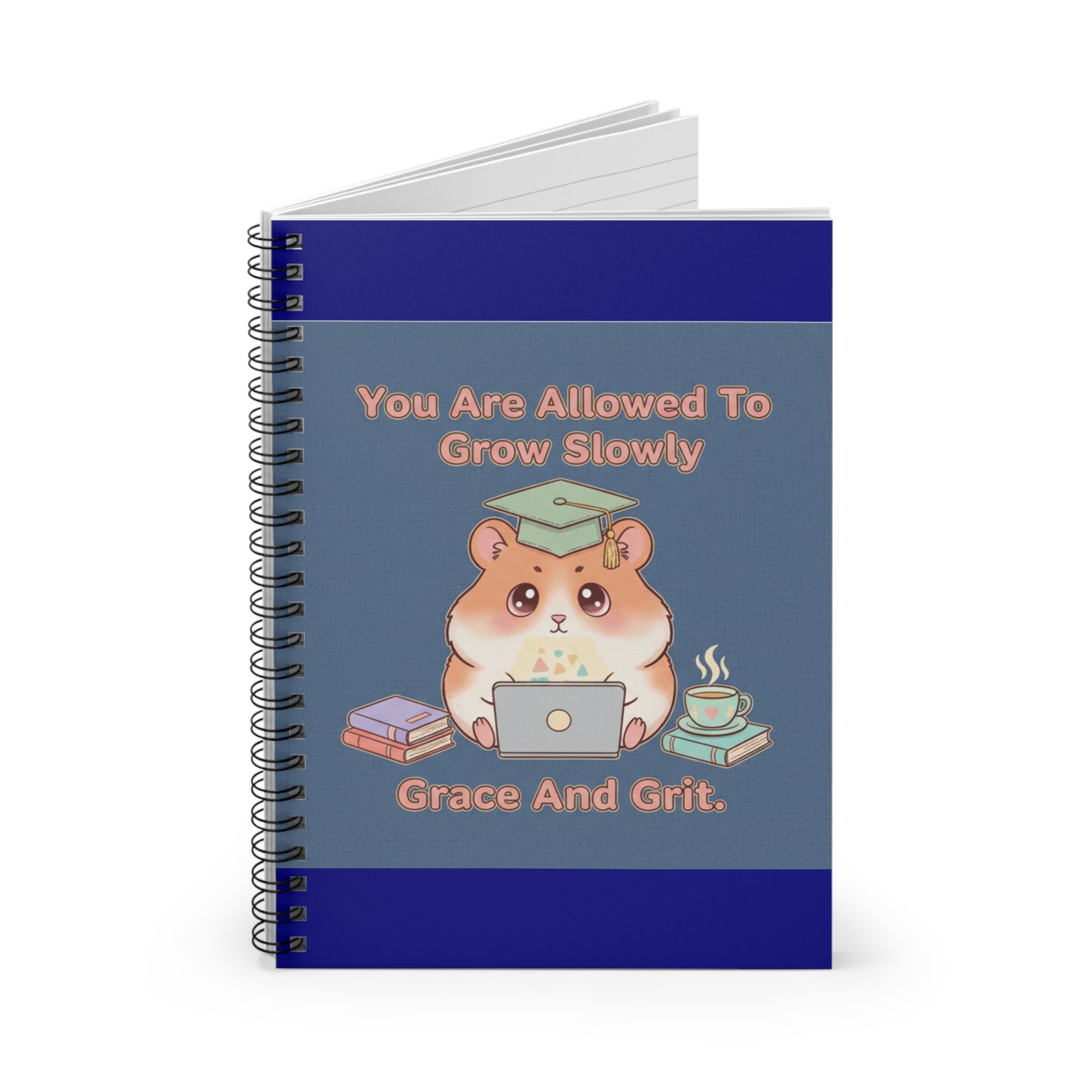 Hamster With Laptop Spiral Notebook – You Are Allowed to Grow Slowly Grace and