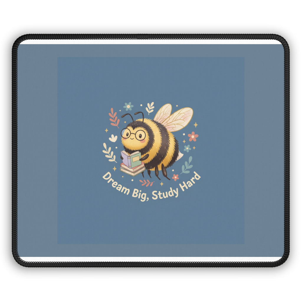 Bee Mouse Pad – Dream Big Study Hard