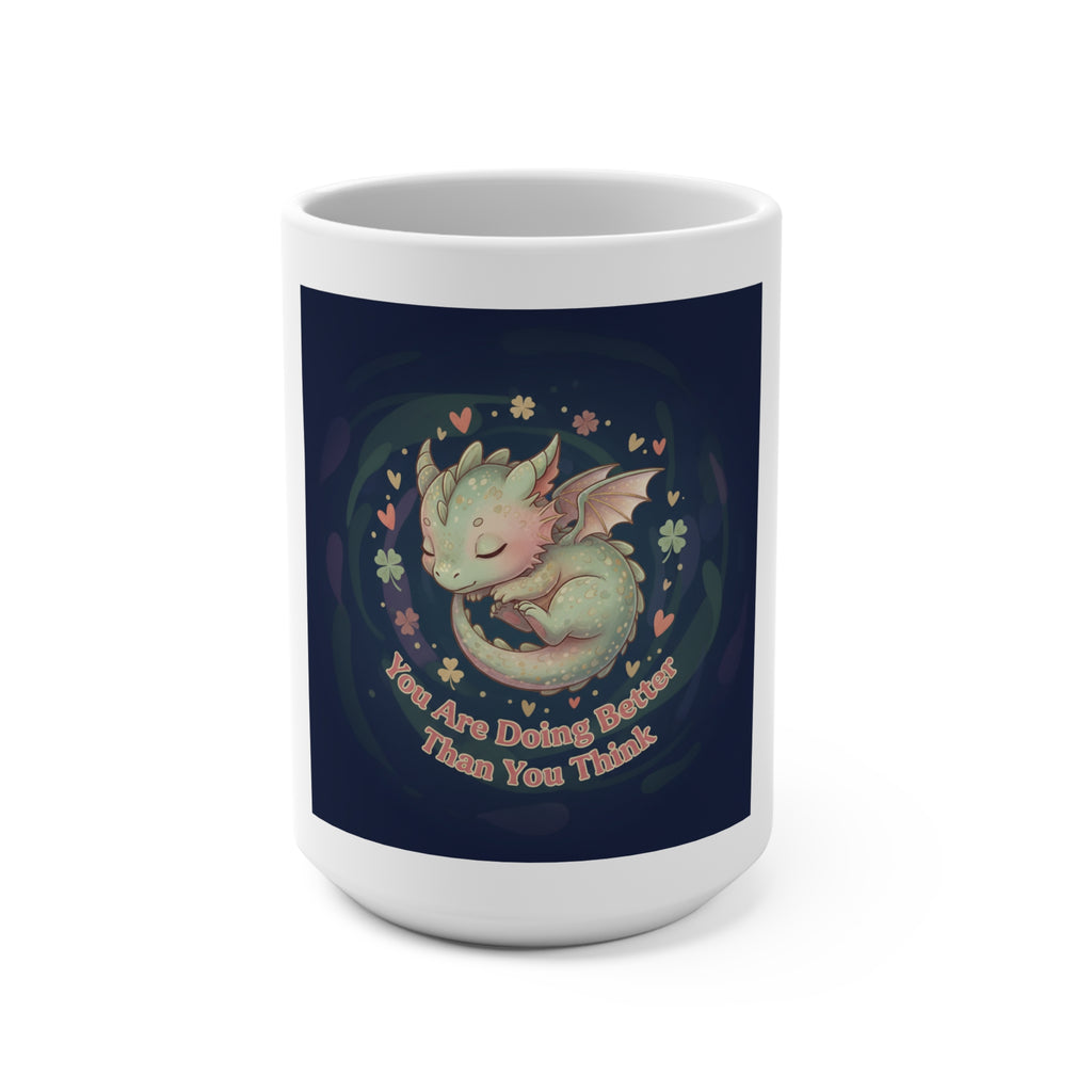 You Are Doing Better Than You Think Cozy bear Mug 15oz
