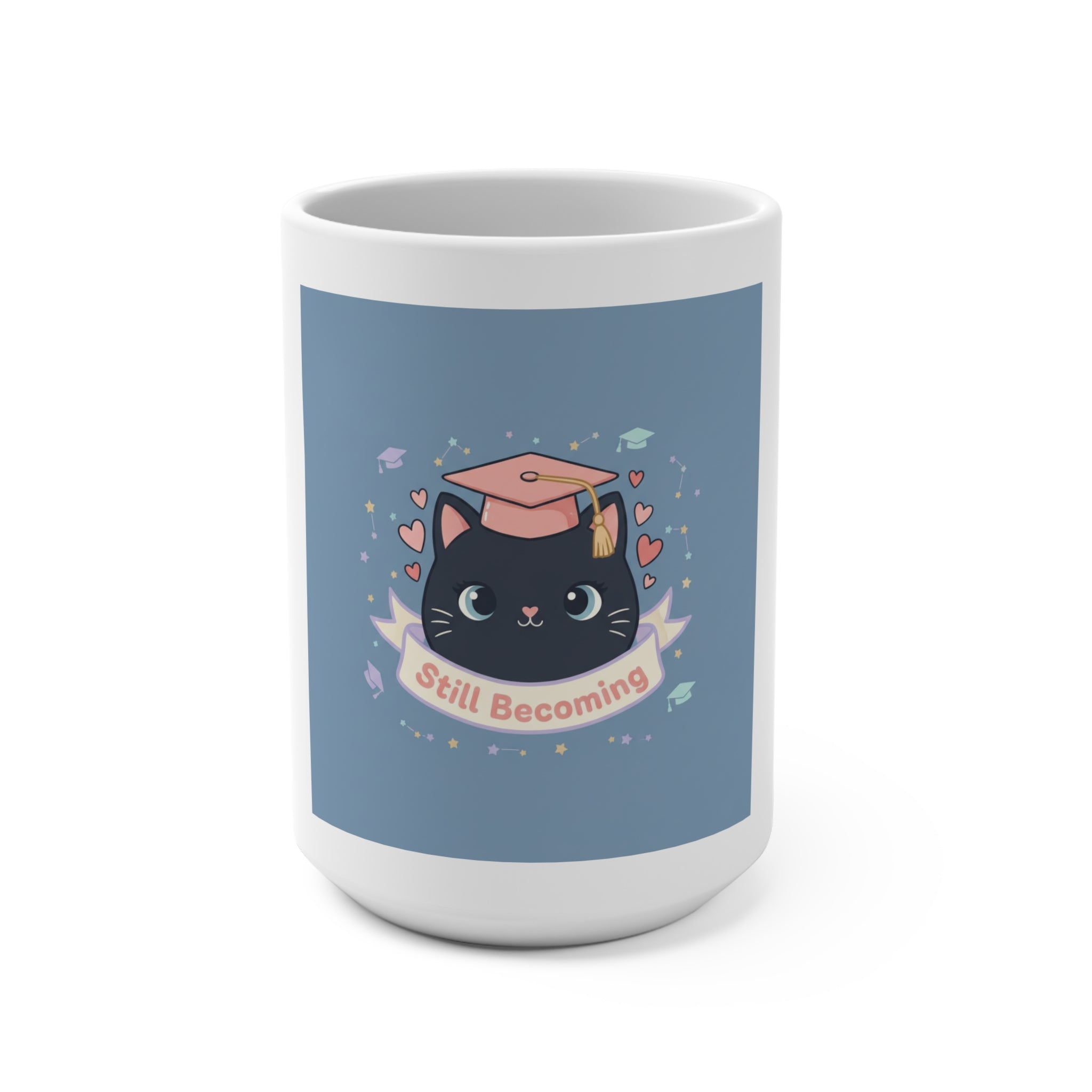 Still Becoming Mug 15oz