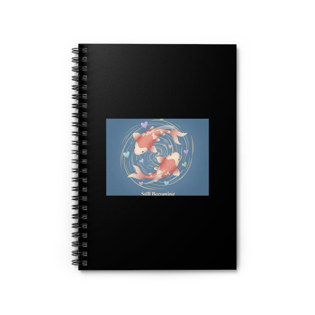 still becoming Spiral Notebook
