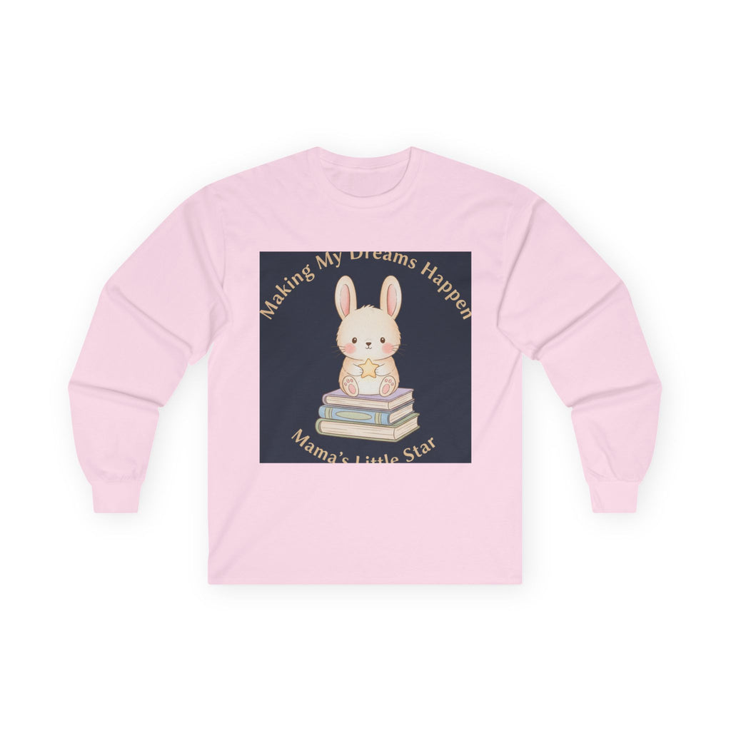 Bunny Long Sleeve Tee – Making My Dreams Happen Mamas Little Sta
